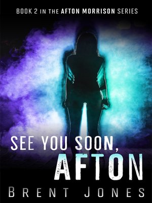 cover image of See You Soon, Afton (Afton Morrison, #2)